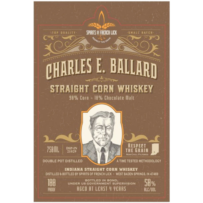 Spirits of French Lick Charles E. Ballard Straight Corn Whiskey
